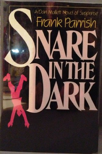 Stock image for Snare in the Dark (Dan Mallett, Book 3) for sale by Books From California