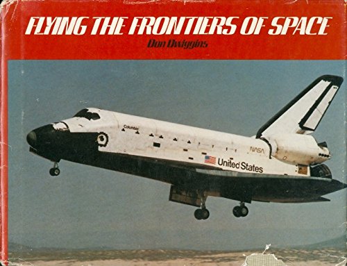 Flying the Frontiers of Space