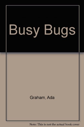 Imagen de archivo de Busy Bugs a la venta por Eatons Books and Crafts