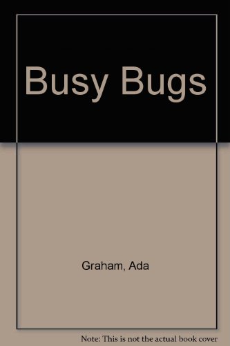 Stock image for Busy Bugs for sale by Eatons Books and Crafts