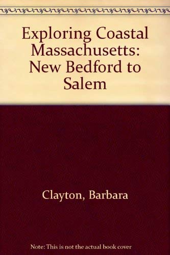 Stock image for Exploring Coastal Massachusetts for sale by Better World Books