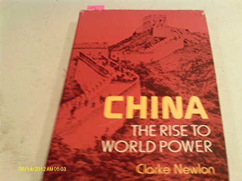 Imagen de archivo de China: The Rise to World Power a la venta por Montclair Book Center