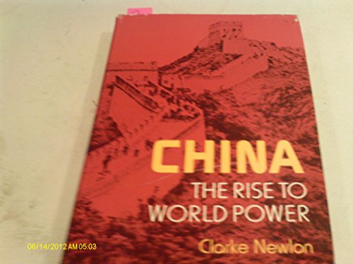 Stock image for China: The Rise to World Power for sale by Montclair Book Center