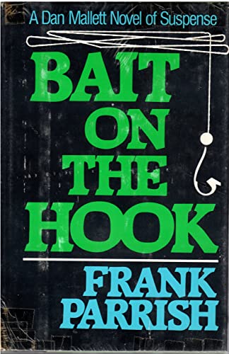 9780396081500: Bait on the hook: A Dan Mallett novel of suspense
