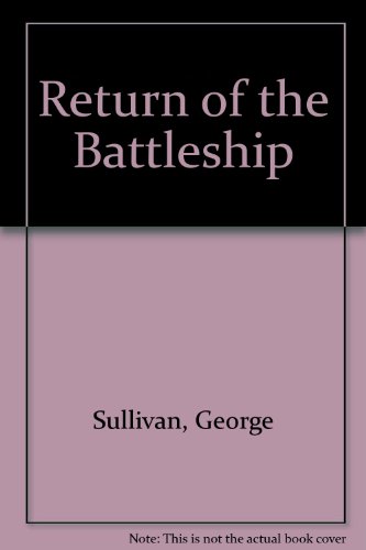 Return of the Battleship.