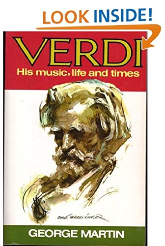 Beispielbild fr Verdi : His Music, Life, and Times zum Verkauf von Better World Books