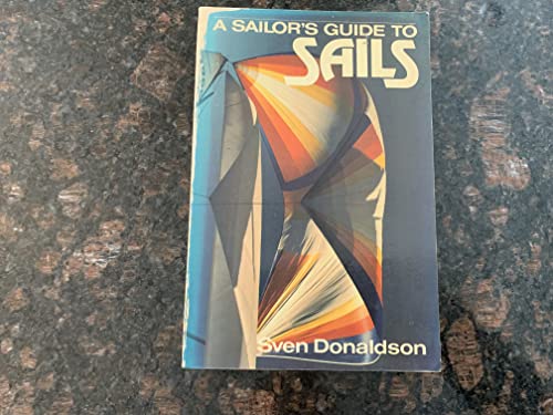 Beispielbild fr A Sailor's Guide to Sails zum Verkauf von Wonder Book