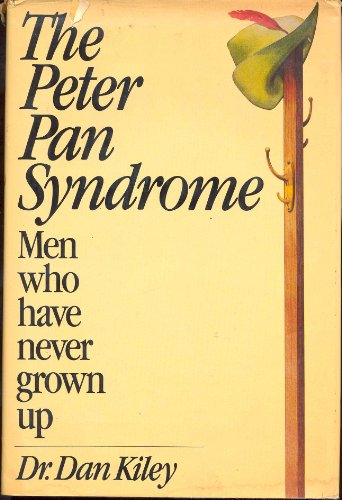 Stock image for The Peter Pan Syndrome: Men Who Have Never Grown Up for sale by Zoom Books Company