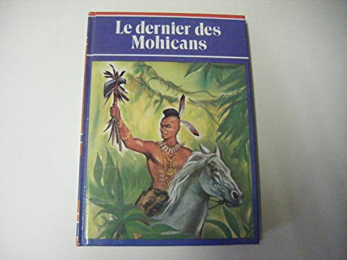 Beispielbild fr Le dernier des Mohicans zum Verkauf von Ammareal