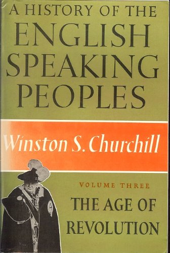 Beispielbild fr The History of the English-Speaking Peoples: The Age of Revolution zum Verkauf von SecondSale