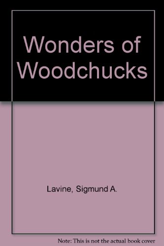 Imagen de archivo de Wonders of Woodchucks a la venta por Better World Books