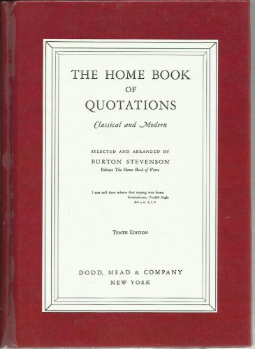 9780396083405: The Home Book of Quotations: Classical and Modern