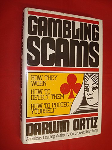 Imagen de archivo de Gambling Scams: How They Work, How to Detect Them, How to Protect Yourself a la venta por ThriftBooks-Atlanta