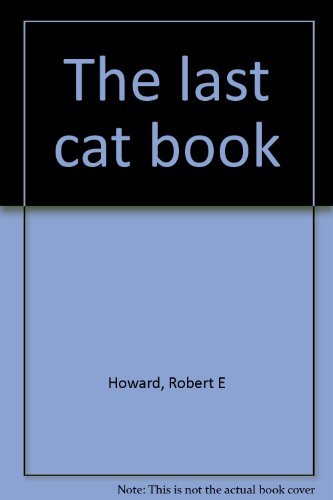 Beispielbild fr The Last Cat Book zum Verkauf von Better World Books