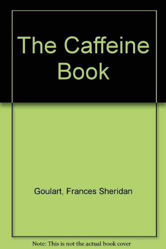 9780396083719: The Caffeine Book