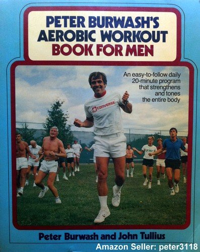 Beispielbild fr Peter Burwash's Aerobic Workout Book for Men zum Verkauf von Wonder Book