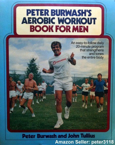 Stock image for Peter Burwash's Aerobic Workout Book for Men for sale by Wonder Book