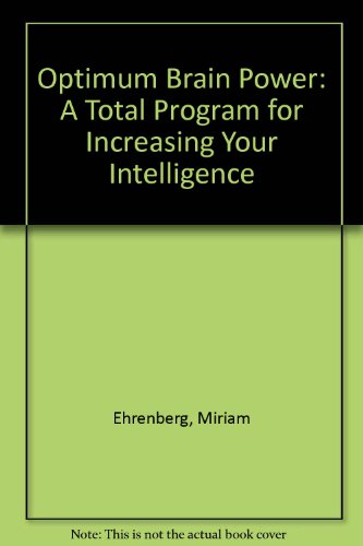 Stock image for Optimum Brain Power: A Total Program for Increasing Your Intelligence for sale by ThriftBooks-Atlanta