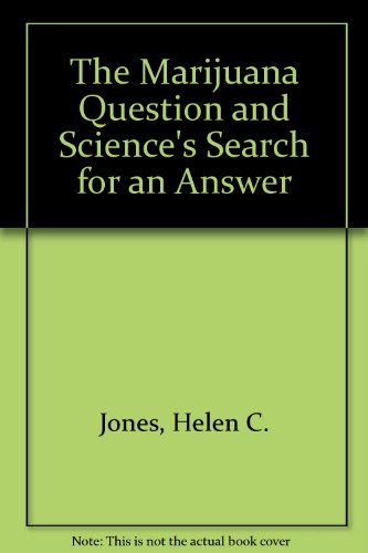 9780396083993: The Marijuana Question and Science's Search for an Answer