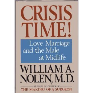 Beispielbild fr Crisis Time! Love, Marriage, and the Male at Midlife zum Verkauf von Wonder Book