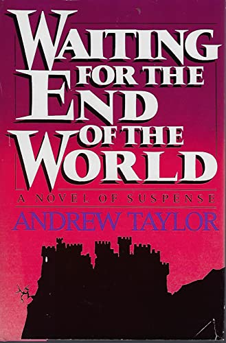 9780396084211: Waiting for the End of the World: A Novel of Suspense