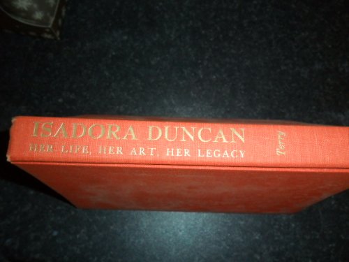 Beispielbild fr Isadora Duncan : Her Life, Her Art, Her Legacy zum Verkauf von Better World Books