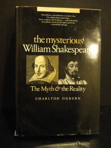 Imagen de archivo de The Mysterious William Shakespeare: The Myth and the Reality a la venta por Books of the Smoky Mountains