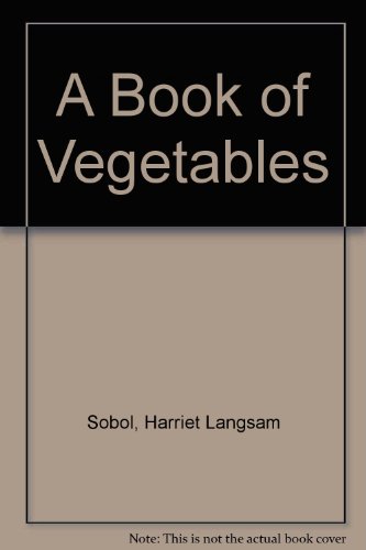 Imagen de archivo de A Book of Vegetables a la venta por Library House Internet Sales