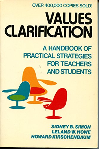 Beispielbild fr Values Clarification: A Handbook of Practical Strategies for Teachers and Students zum Verkauf von Wonder Book