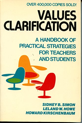 Immagine dell'editore per Values Clarification: A Handbook of Practical Strategies for Teachers and Students venduto da ThriftBooks-Phoenix