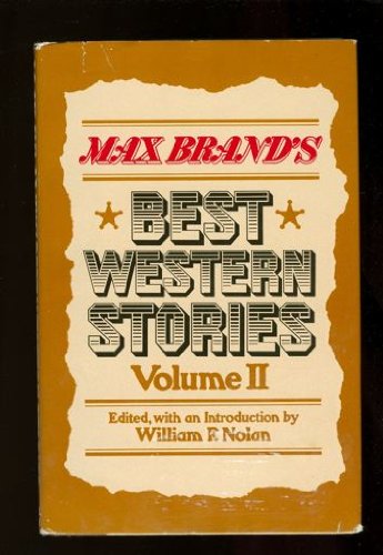 Stock image for Max Brand's Best Western Stories Volume II for sale by Table of Contents