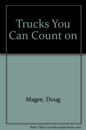 Beispielbild fr Trucks You Can Count on zum Verkauf von ThriftBooks-Dallas