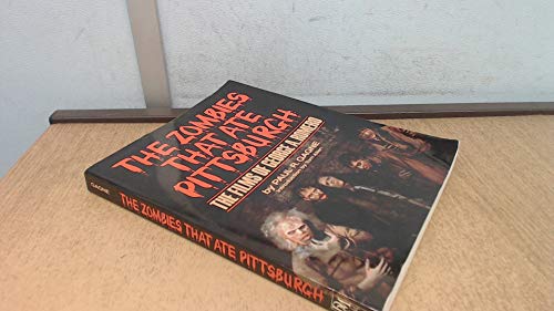 The Zombies That Ate Pittsburgh (Signed By George Romero and others )