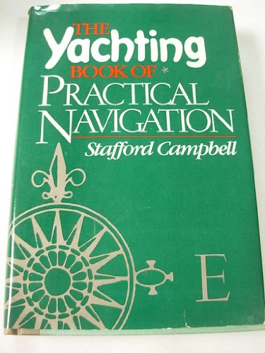 9780396085614: The Yachting book of practical navigation