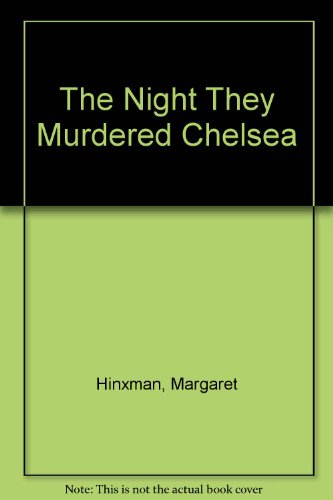 Stock image for The Night They Murdered Chelsea for sale by HPB Inc.