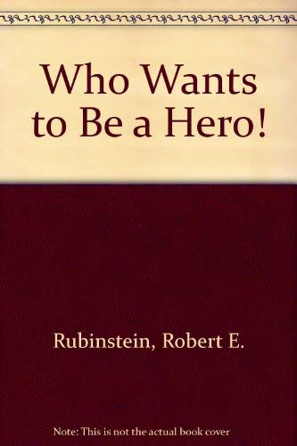Who Wants to Be a Hero! [Signed]