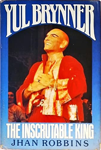 Stock image for Yul Brynner: The Inscrutable King for sale by Wonder Book
