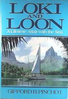 Imagen de archivo de Loki and Loon : A Lifetime Affair with the Sea a la venta por Better World Books
