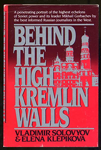 Stock image for Behind the High Kremlin Walls for sale by ThriftBooks-Atlanta