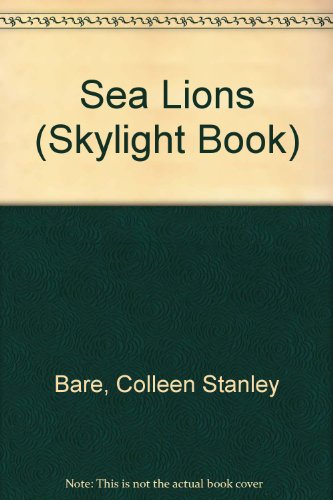 9780396087199: Sea lions (A Skylight book)