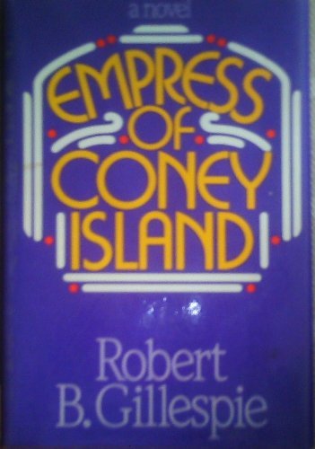 Beispielbild fr Empress Of Coney Island : A Novel Of Suspense zum Verkauf von Hoffman Books,  ABAA, IOBA