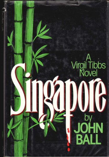 Stock image for Singapore: A Virgil Tibbs Mystery Novel for sale by ThriftBooks-Atlanta