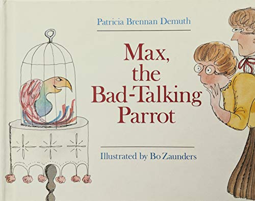 9780396087670: Max, the Bad-Talking Parrot