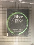 Imagen de archivo de Fiber Optics : Bright New Way to Communicate a la venta por Better World Books