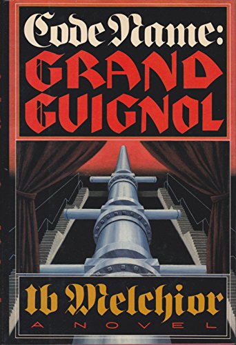 Beispielbild fr Code Name: Grand Guignol zum Verkauf von Wonder Book