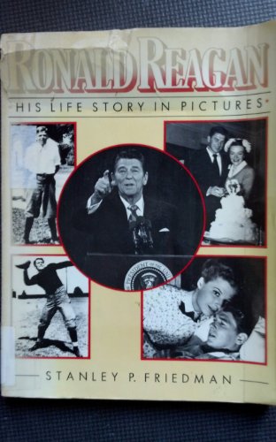 Stock image for Ronald Reagan: His Life Story in Pictures for sale by Wonder Book