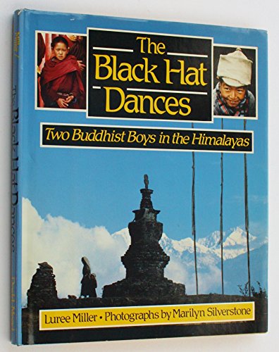 Beispielbild fr The Black Hat Dances: Two Buddhist Boys in the Himalayas zum Verkauf von Wonder Book