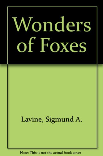 Beispielbild fr Wonders of Foxes zum Verkauf von Better World Books