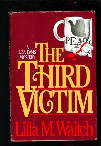 9780396089421: The Third Victim (A Lisa Davis Mystery)