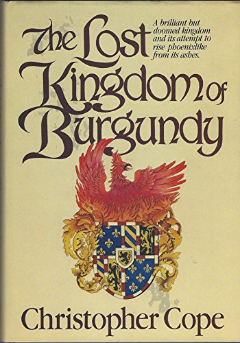 9780396089551: The lost kingdom of Burgundy: A phoenix frustrated